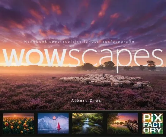 WOWscapes - Manuel de Photographie de Paysage Spectaculaire